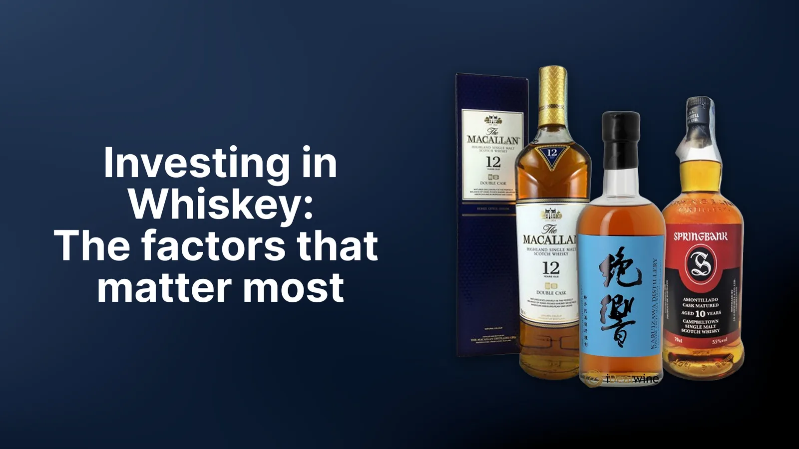 Investing in Whisky: The Factors That Matter Most