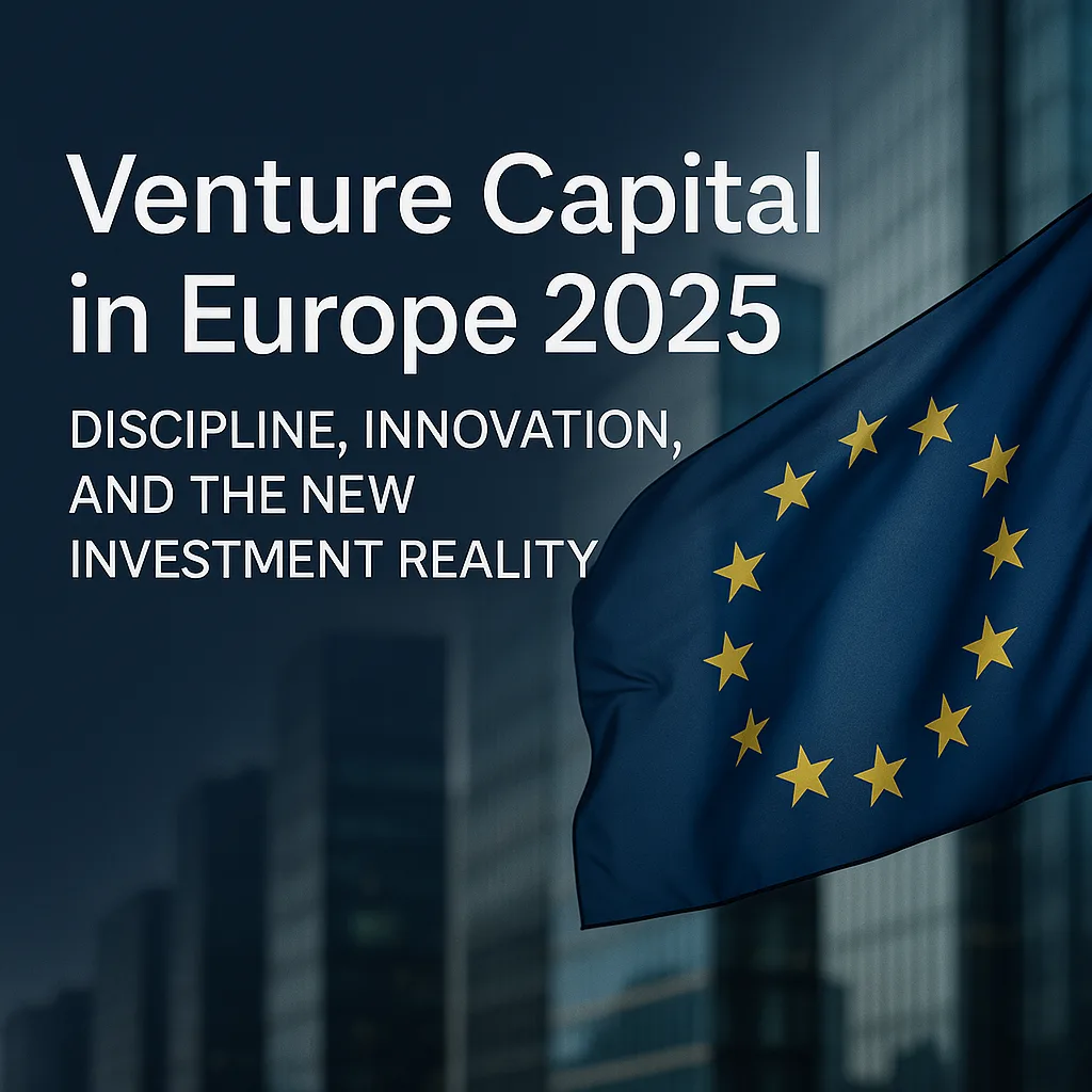 Professional graphic design titled ‘Venture Capital in Europe 2025 – Discipline, Innovation, and the New Investment Reality,’ featuring the European Union flag waving in front of modern glass office buildings. The image symbolizes stability, institutional capital, and the evolving European venture investment landscape, representing CGPH Banque d’Affaires’ perspective on innovation and disciplined growth in 2025